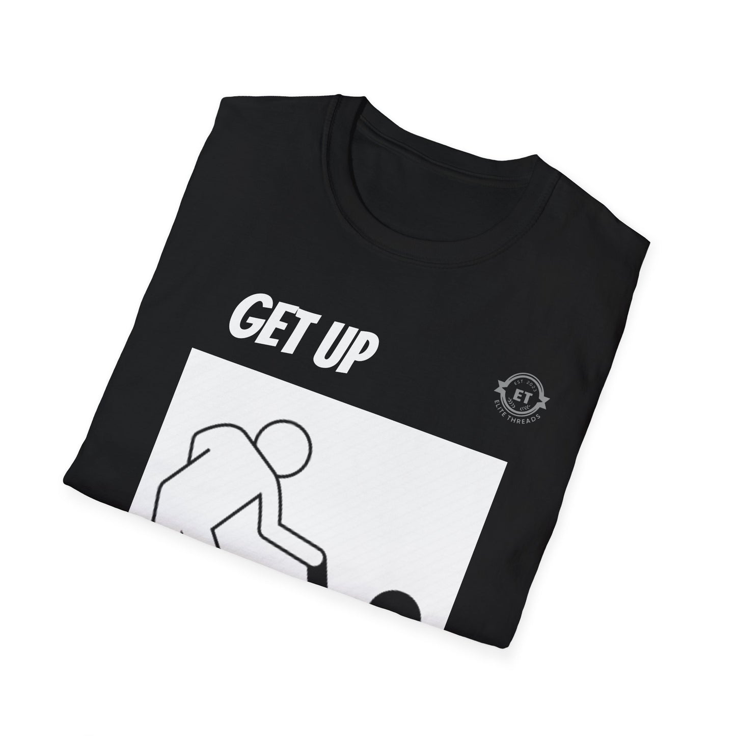 Elite Threads Get Up T-Shirt