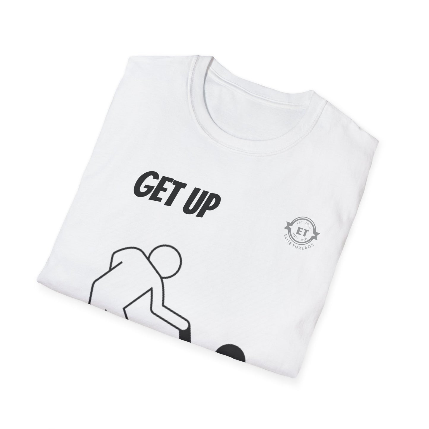 Elite Threads Get Up T-Shirt