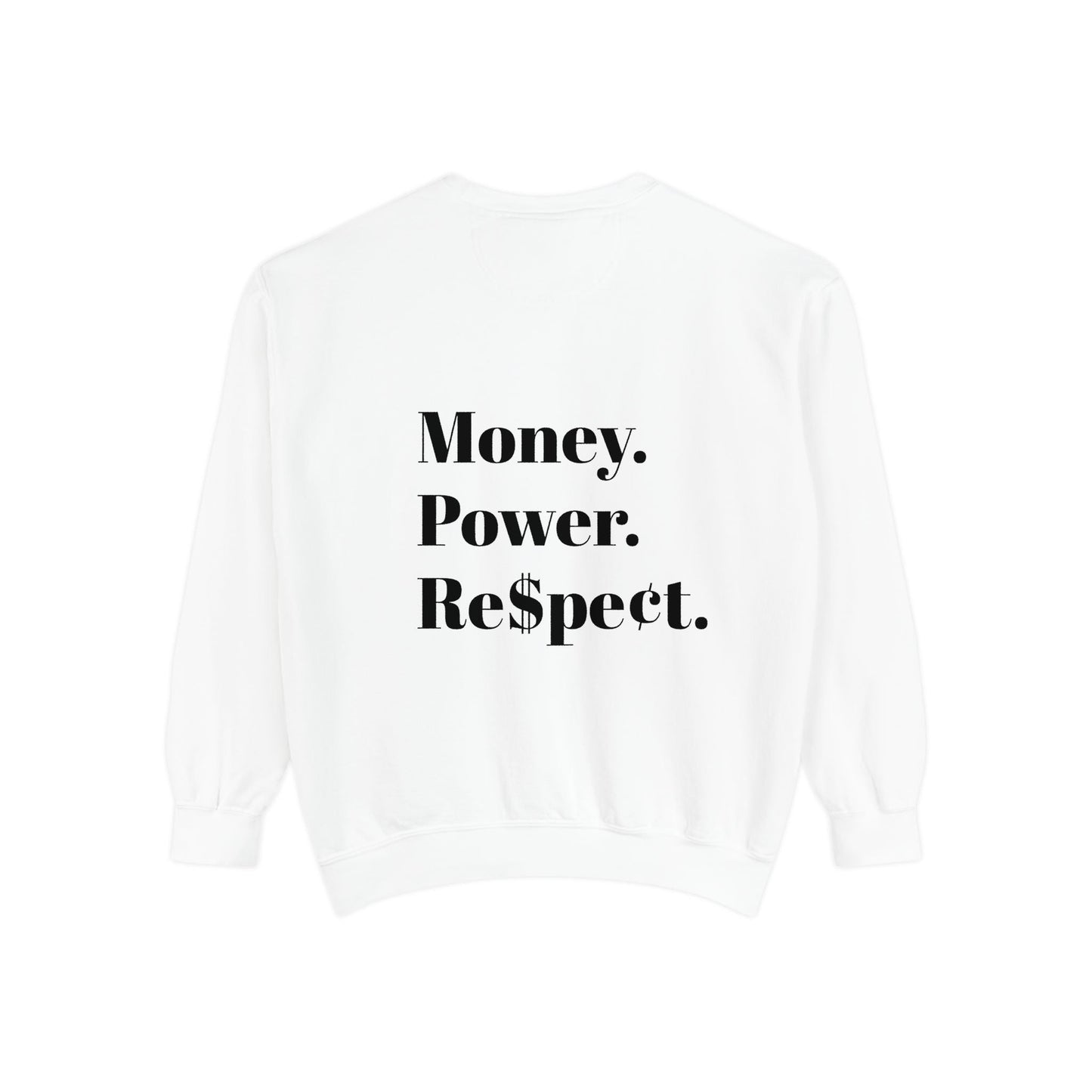 Elite Threads Money Power Respect sweatshirt - Elite Threads